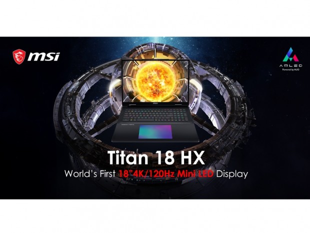 世界初4K/120Hz対応18型MiniLEDディスプレイ搭載ゲーミングノートPC、MSI「Titan 18 HX」